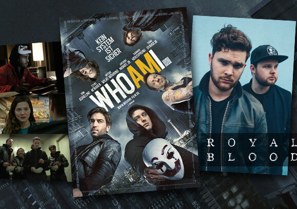 News-Titelbild - Gewinne mit Royal Blood ein Fanpaket zum Kinofilm "Who Am I – Kein System ist sicher"