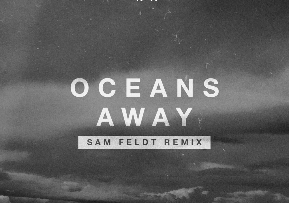 News-Titelbild - "Oceans Away" mit neuem Remix und Video