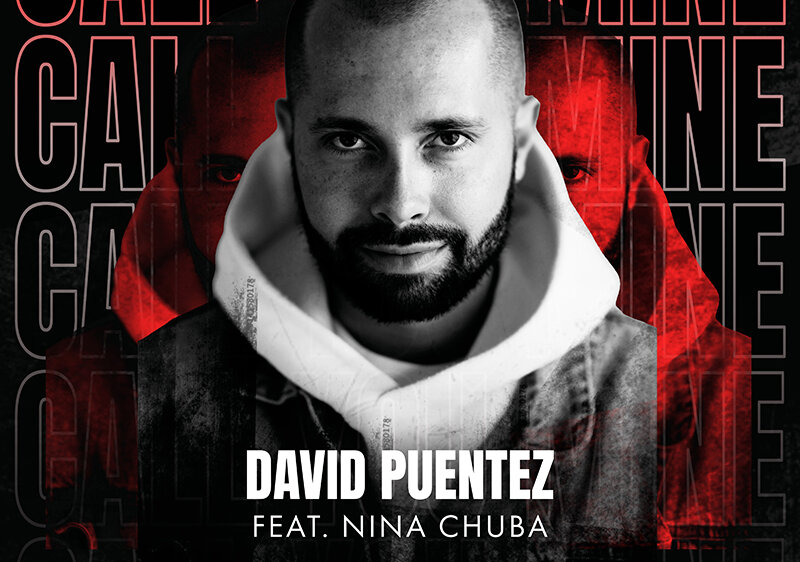 News-Titelbild - Heißblütige Begegnungen und kalte Emotionen in David Puentez’ neuem Song "Call You Mine" (feat. Nina Chuba)