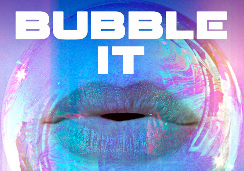 News-Titelbild - "Bubble It" // Musikvideo