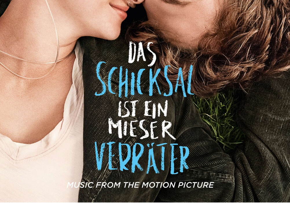Soundtracks Kinofilm "Das Schicksal ist ein mieser Verräter" Gewinnt Tickets für ein