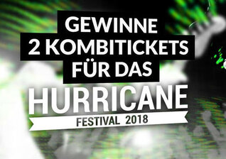 News-Titelbild - Wir verlosen 2 Kombitickets für das Hurricane Festival 2018